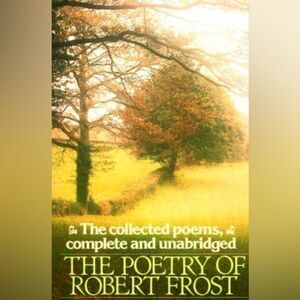 The Poetry of Robert Frost Book
